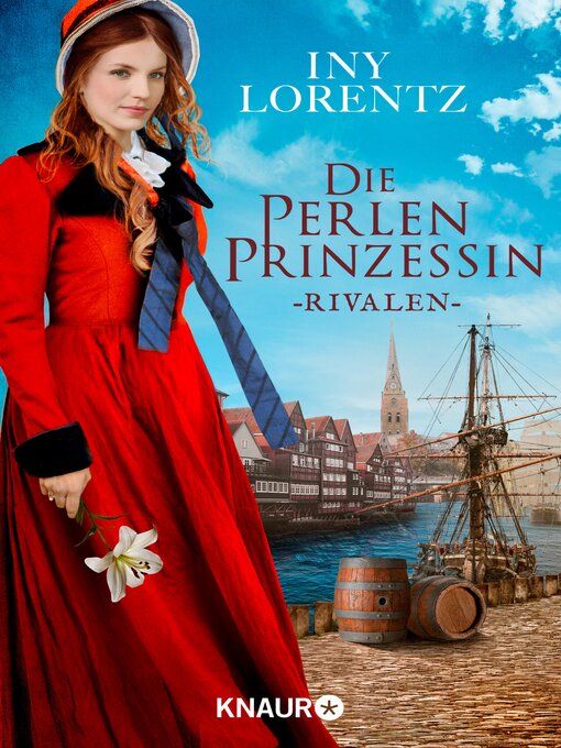 Title details for Die Perlenprinzessin. Rivalen by Iny Lorentz - Available
